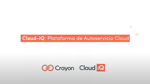 Captura vídeo Cloud_iq plataforma autoservicio cloud CdR Crayon